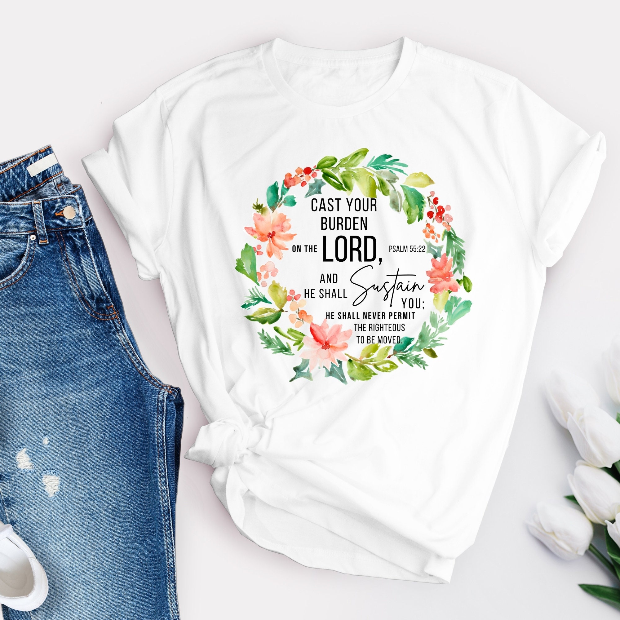 Give Your Burdens To The Lord Women T shirt Give Your Burdens To The Lord Women T shirt