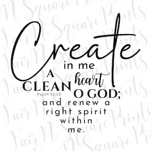 Puede incluir: Impresión tipográfica en blanco y negro con el texto "Crea en mí un corazón limpio, oh Dios; y renueva un espíritu recto en mí." El Salmo 51:10 también está incluido en el texto.
