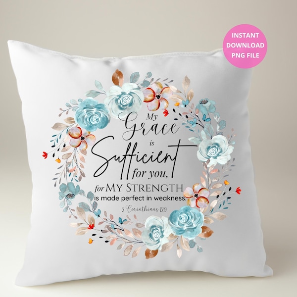 My Grace is Sufficient for you - 2 Cor 12:9 Png File for Sublimation/Motivational Verse Png File/Christians Sublimation/Png Digital Download