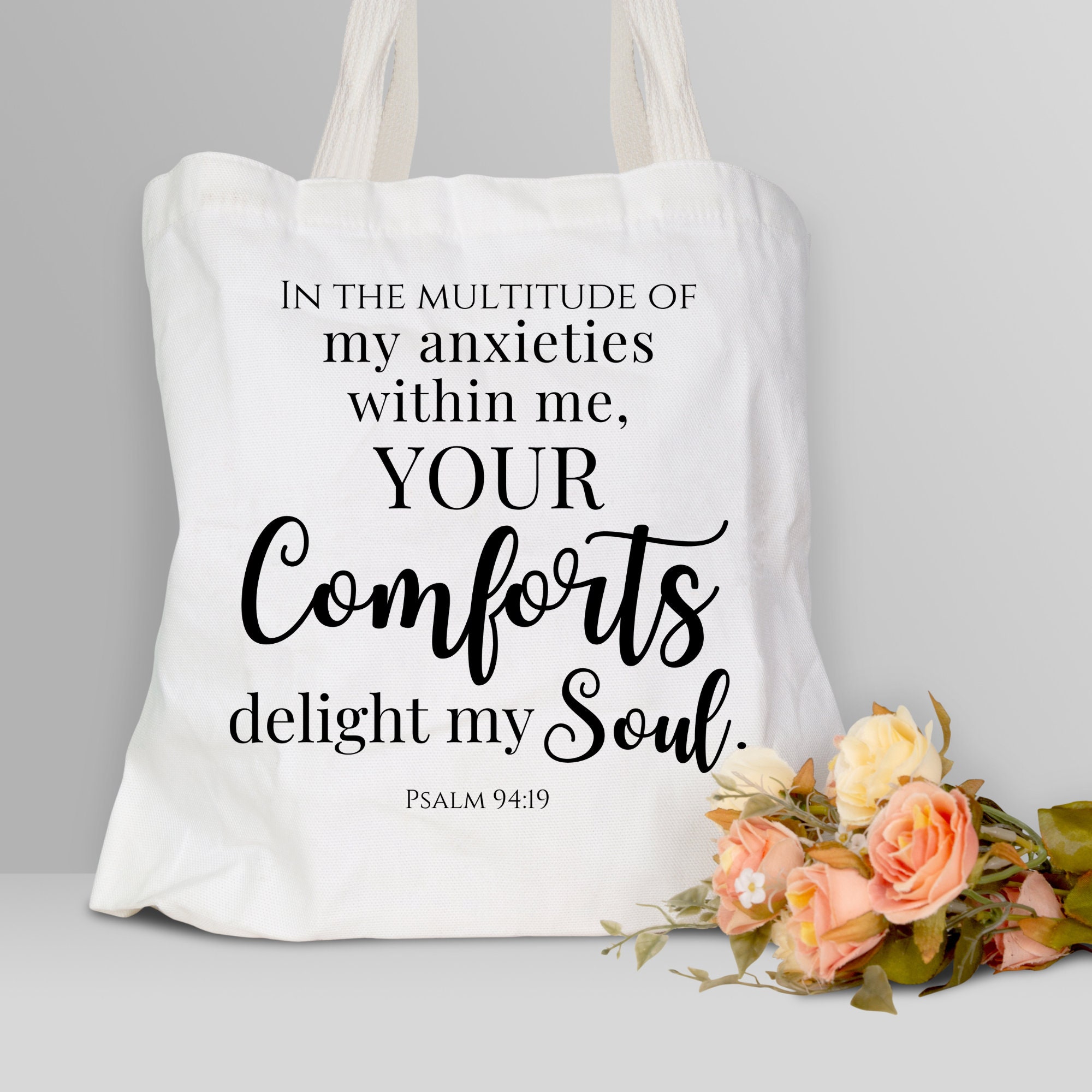Your Comfort Delights My Soul {Tote Bag} Your Comfort Delights My Soul {Tote Bag}