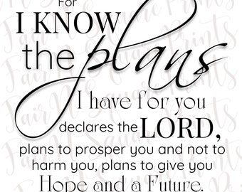 For I know the plans Png File for Sublimation/Jeremiah 29:11 Png File for Sublimation/Motivational Verse Png File/Png Digital Download