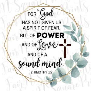 God has not given us a Spirit of Fear Png File for Sublimation/2 Timothy 1:7 Eucalyptus Png File/Christians Sublimation/Png Digital Download