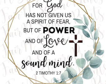 God has not given us a Spirit of Fear Png File for Sublimation/2 Timothy 1:7 Eucalyptus Png File/Christians Sublimation/Png Digital Download