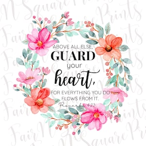 Beschütze dein Herz Sprüche 4:23 Florale Png-Datei für Sublimation / Motivationsvers Png-Datei / Christen Sublimation / Png digitaler Download