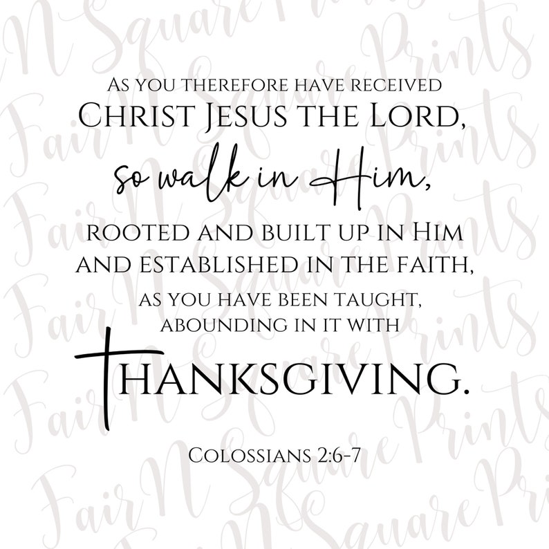 Colossians 2:6-7 Png File for Sublimation/Motivational Verse Png File/Christians Sublimation/Png Digital Download image 1