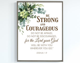 Joshua 1:9 Print/Be Strong and Courageous Print/Motivational Scripture/Printable Wall Art/Digital Download