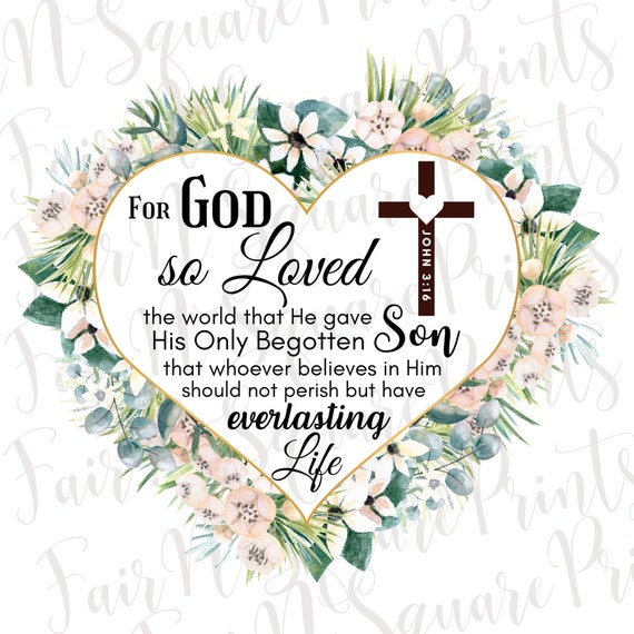John 3:16 Floral Heart PNG File for Sublimation (Digital Download)