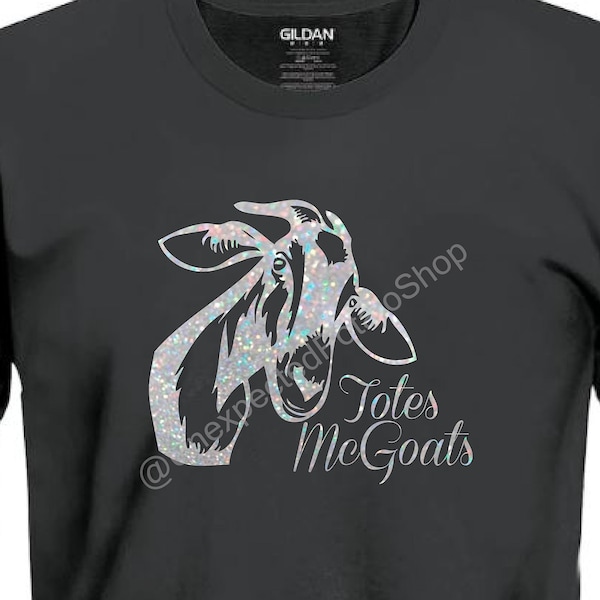 Totes McGoats tshirt -  fun goat shirt - animal lover gift Totes Magoats