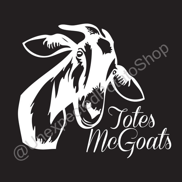 Totes McGoats Funny Window Decal Sticker Animal Lover Goat Farm Silly Sticker Magoats