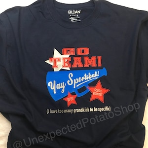 Go Sportsball! Grandma Grandpa funny shirt gift sports Mom Dad baseball basketball hockey soccer football LAX