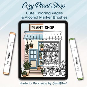 May include: Digital art featuring a tablet displaying a "Plant Shop" illustration with various potted plants. Two Ohuhu alcohol markers, one orange and one green, flank the tablet. Text reads "Cozy Plant Shop" and "Cute Coloring Pages & Alcohol Marker Brushes."
