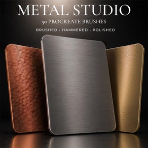 May include: Digital graphic featuring the text METAL STUDIO 50 PROCREATE BRUSHES BRUSHED HAMMERED POLISHED above three rectangular metal panels. The left panel is copper with a hammered texture, the center is brushed steel, and the right is gold.