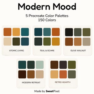 May include: A digital graphic titled Modern Mood featuring 5 Procreate color palettes and 150 colors. The palettes are labeled Atomic Living, Teal & Ochre, Olive Walnut, Modern Retreat, and Retro Hearth, each containing six distinct color swatches.