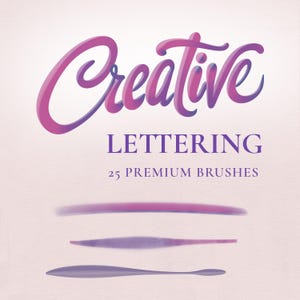 May include: A digital graphic featuring the text Creative LETTERING 25 PREMIUM BRUSHES in purple and pink gradient lettering. Below the text are three horizontal brush strokes in varying shades of purple, pink, and blue on a light background.