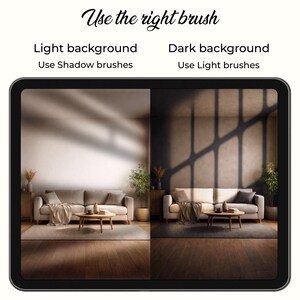 May include: A digital tablet displays a split-screen interior design scene. One side shows a light-filled room with a sofa, while the other shows a dark room. Text at the top reads "Use the right brush". Below, text advises on brush selection for light and dark backgrounds.