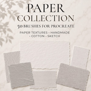 May include: A digital collection of 50 Procreate brushes titled PAPER COLLECTION, featuring various paper textures including handmade, cotton, and sketch styles. The image displays several rectangular paper samples with deckled edges.