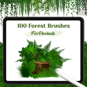 May include: A tablet screen shows a digital forest scene with a tree stump, ferns, and foliage. The text reads "100 Forest Brushes For Procreate". A white stylus rests on the screen, and green vines frame the image. The image is a digital art asset.