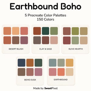 May include: A digital graphic titled Earthbound Boho featuring 5 Procreate color palettes with 150 colors total. The palettes are labeled Desert Blush, Clay & Sage, Olive Hearth, Boho Dusk, and Earthbound, each containing six distinct color swatches.