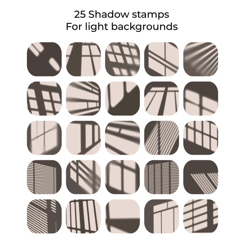 May include: A collection of 25 shadow stamp designs for light backgrounds. Each stamp is a square with rounded corners, featuring various window and blind shadow patterns in shades of brown and beige. The text "25 Shadow stamps For light backgrounds" is at the top.