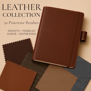 May include: A brown leather-bound notebook with an elastic closure and pen loop, accompanied by five square fabric swatches in various shades and textures. Text reads: LEATHER COLLECTION, 50 Procreate Brushes, SMOOTH, PEBBLED, SUEDE, DISTRESSED.