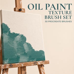May include: A digital product listing for an OIL PAINT TEXTURE BRUSH SET with 50 PROCREATE BRUSHES. The image features a square canvas on a wooden easel, displaying a thick, textured teal oil paint stroke against a plain off-white background.