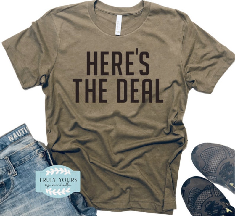Here/'s The Deal Tee High Quality Bella Tee Biden Tee Vote 2020 Tee Biden for President Presidential Debate Funny Tee