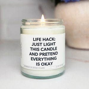 Life Hack candle, funny candle, candles for bff, best friend gift, birthday gift for her, funny candles, relaxing candles