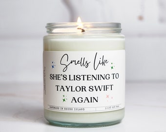 Taylor Swift Fan Gift - Swiftie merch - Smells like she's listening Taylor Swift Candle - Swiftie gifts - Taylor Swift merch