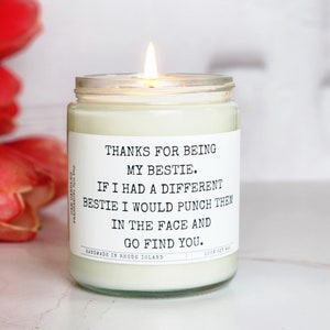 Thanks for being my bestie, cute gift for best friend, funny candles, funny gift for bestie, bff gift, gifts for her, gifts for him, candles