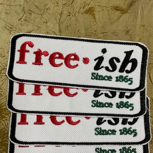 Free - ish Juneteenth patch