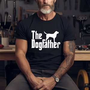 The Dogfather T-Shirt: Dog Dad Gift, Handmade Cotton Tee