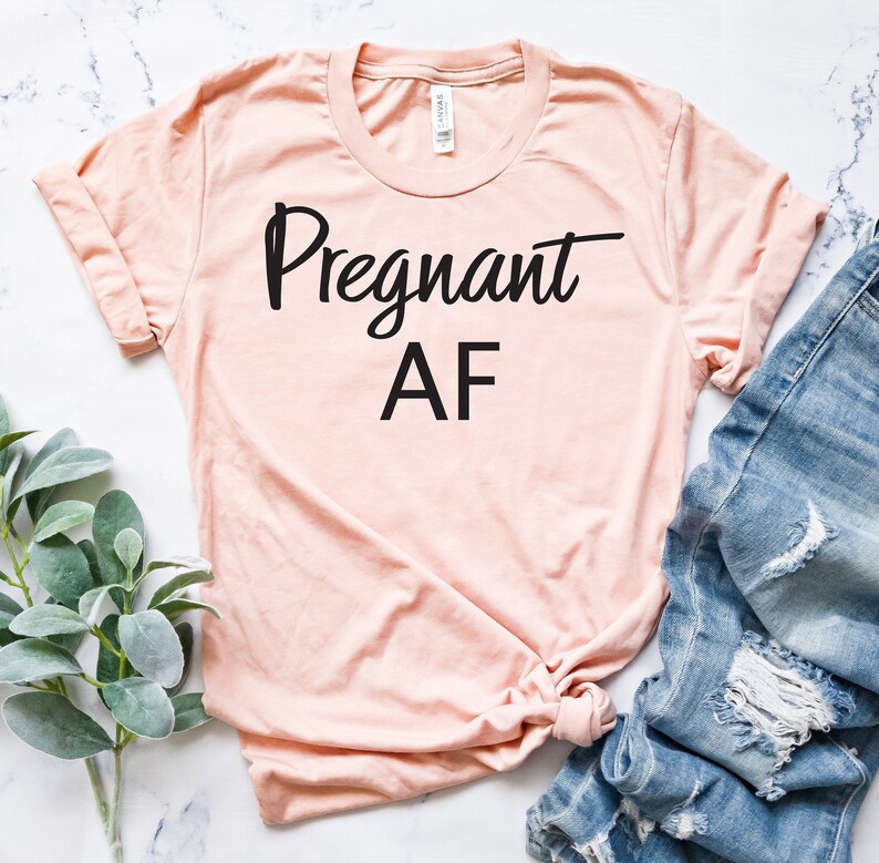 Pregnant AF Shirt Pregnancy Announcement Shirt Mom Shirt Motherhood Funny Pregnancy Announcement Unisex shirt image 6