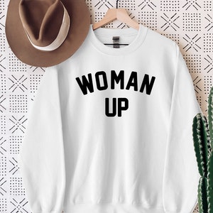 Woman Up T-shirt Feminist Woman Up Shirt Strong Woman Shirt Girl Power Shirt International Womens Day Month Gift Tee Shirt Sweatshirt Tote image 4