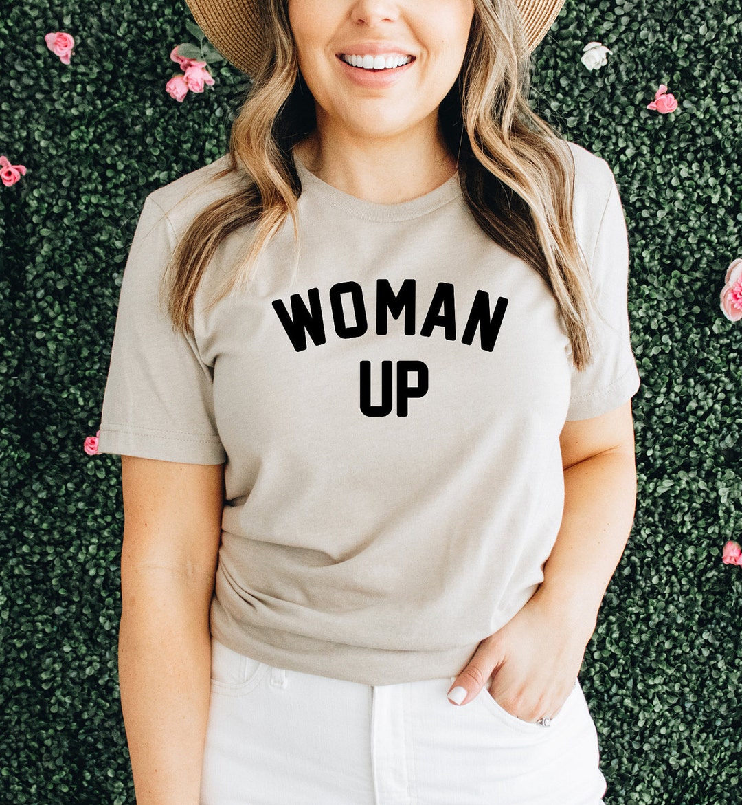 Woman up T-shirt Feminist Woman up Shirt Strong Woman Shirt Girl Power ...