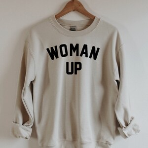Woman Up T-shirt Feminist Woman Up Shirt Strong Woman Shirt Girl Power Shirt International Womens Day Month Gift Tee Shirt Sweatshirt Tote image 3