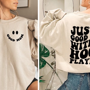 Just A Good Mom With A Hood Playlist Sweatshirt, MOM Hoodie, Mom Sweatshirt, Mom Shirt, Mom Gift, Mom Sweater, new Mom gift