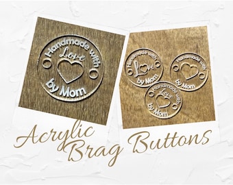 Brag Buttons, Personalized Handmade With Love Buttons, Clear Acrylic Sewing Labels, Custom Maker Tags, Crochet Knit Labels