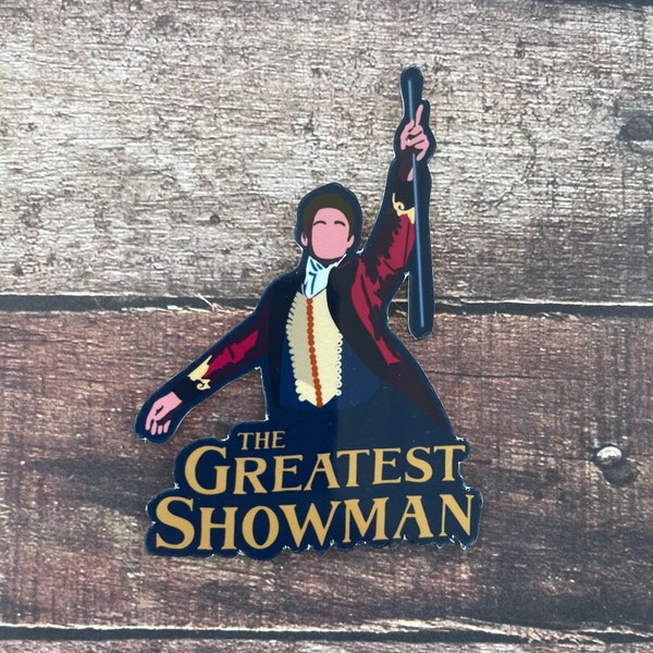 Greatest Showman Glossy Vinyl Sticker | Greatest Show | Broadway | Musical | Circus | This is Me