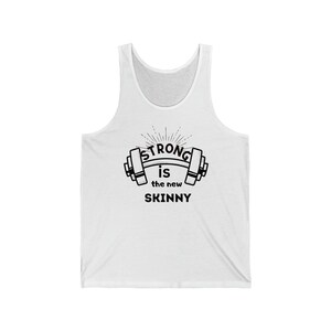 Strong is the New Skinny Athletic Tank Top Gym Top Muscle Tank Top