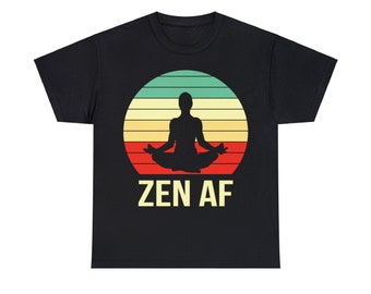 Men's Meditation Zen AF T-shirt/Ladie's Zen Meditation T-Shirt/Yoga Inspired Shirts/Unisex Yoga Shirts/Yoga Meditation Pose/Yoga Shirts