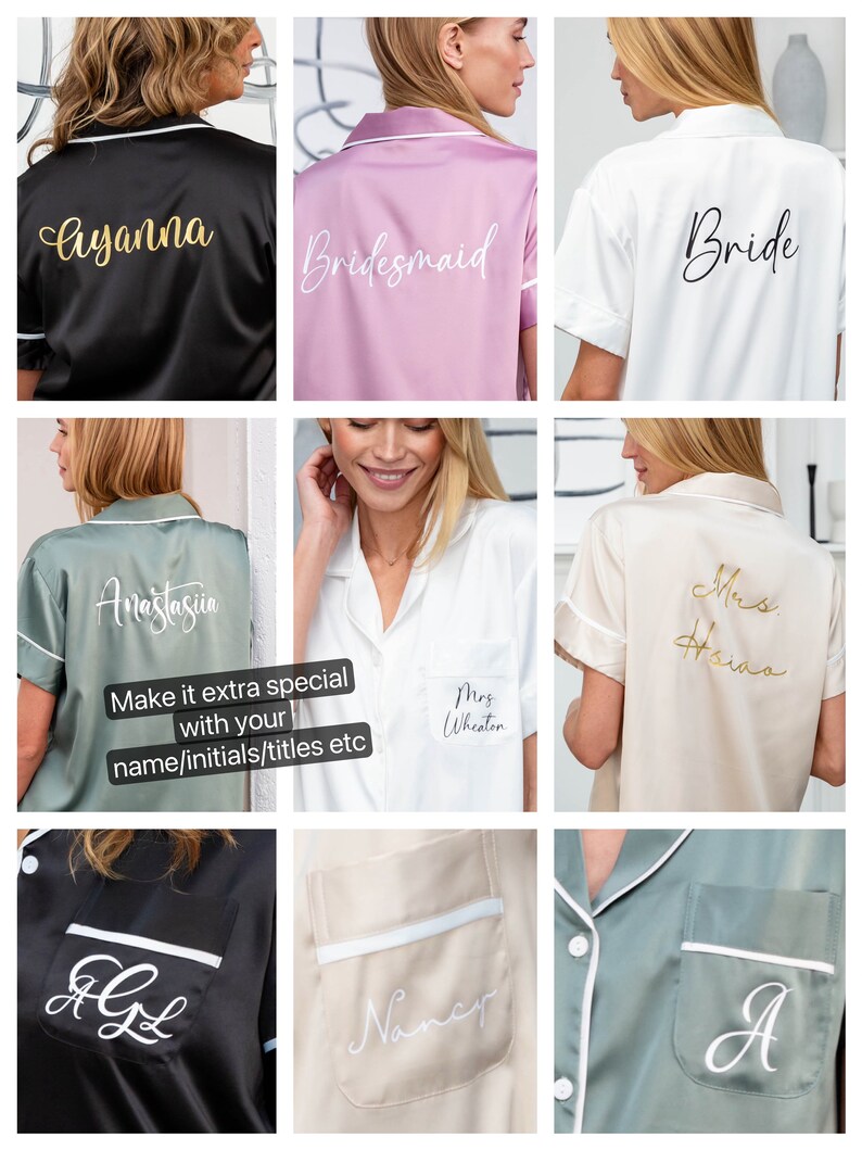 May include: Nine different satin pajamas with personalized embroidery. The pajamas are in various colors, including black, pink, white, green, and beige. The embroidery includes names, titles, and initials.