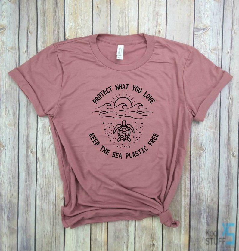 Tree Hugger Protect The Planet Tee Protect The Oceans Protect what you love Keep the Sea Plastic Free Earth day shirt Sea Turtles Tee