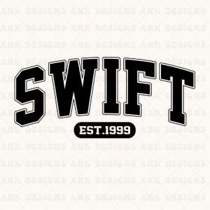 Swift Est.1999 SVG: Retro Varsity Design (Digital Download)
