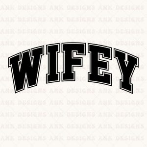 Wifey SVG: Retro Varsity Design (Digital Download)