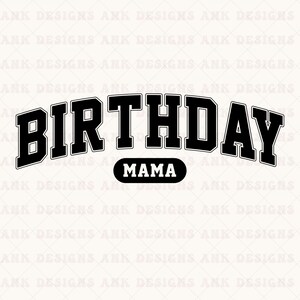Birthday Mama SVG: Retro Varsity Design (Digital Download)
