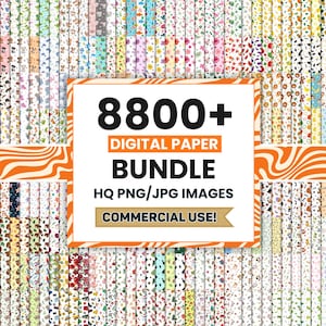 May include: A digital paper bundle with over 8800 HQ PNG/JPG images for commercial use. The image shows a variety of colourful patterned papers, with a central orange and white graphic. The text on the graphic reads "8800+ DIGITAL PAPER BUNDLE HQ PNG/JPG IMAGES COMMERCIAL USE!"