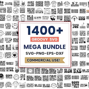 Peut inclure: Un ensemble de designs numériques avec plus de 1400 fichiers SVG groovy, comprenant des citations et des graphiques. Les designs sont aux formats SVG, PNG, EPS et DXF, adaptés à un usage commercial. L'image est remplie de texte et de graphiques en noir et blanc.
