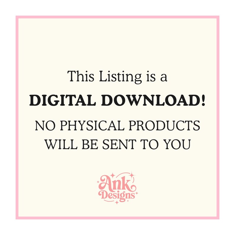 K&ouml;nnte beinhalten: Eine digitale Download-Ank&uuml;ndigung auf cremefarbenem Hintergrund mit rosa Rand. Der Text lautet: "Dieses Angebot ist ein DIGITALER DOWNLOAD! ES WERDEN KEINE PHYSISCHEN PRODUKTE AN SIE VERSENDET." Unten befindet sich das Ank Designs-Logo.