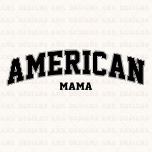 American Mama SVG: Retro Varsity Design (Digital Download)