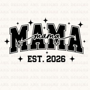 Mama Est 2026 SVG: Retro Varsity Design (Digital Download)
